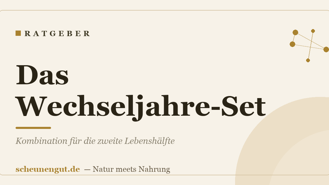 Das Wechseljahre-Set: Kombination für die zweite Lebenshälfte