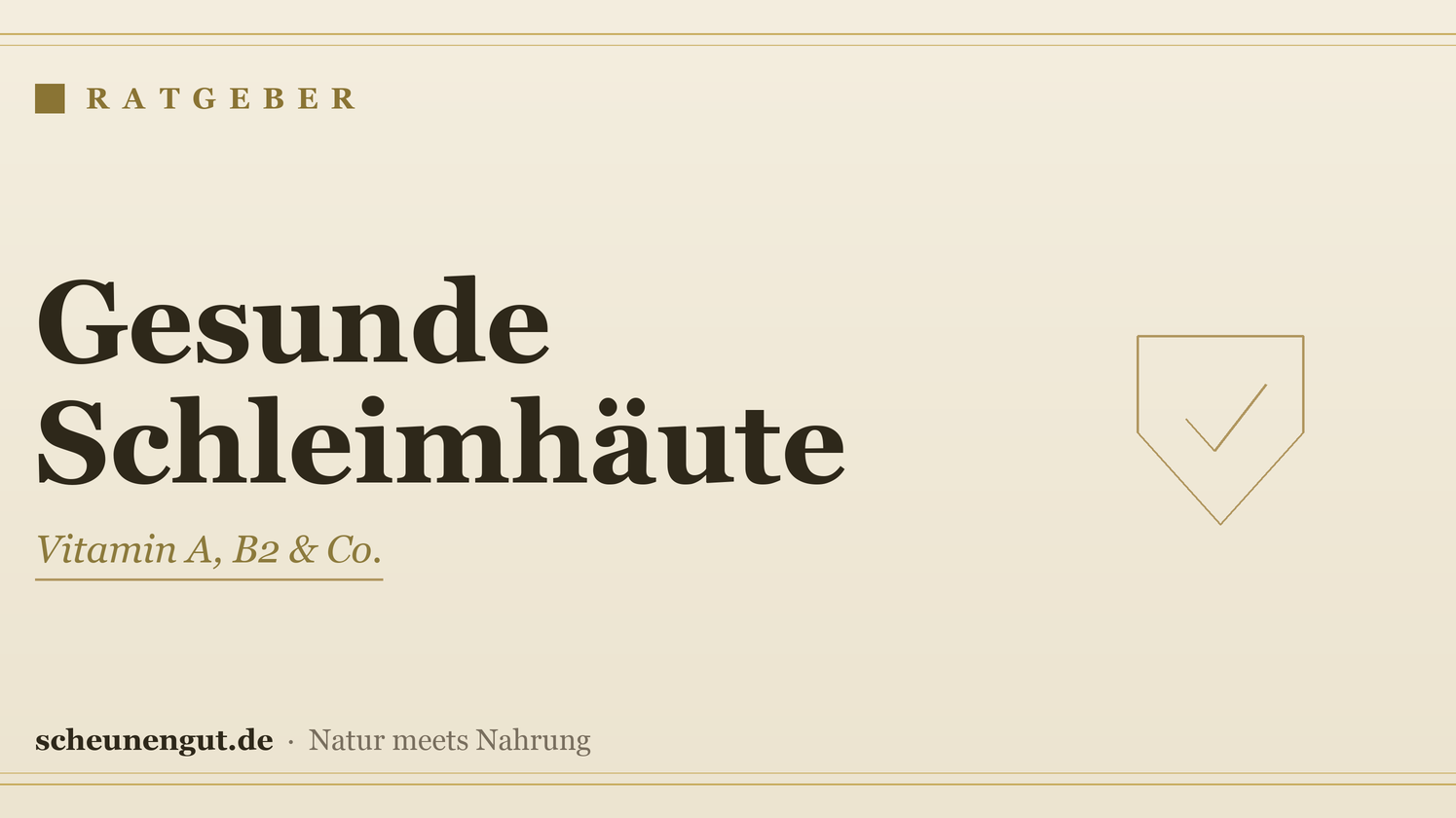 Nährstoffe für gesunde Schleimhäute – Ratgeber von Scheunengut