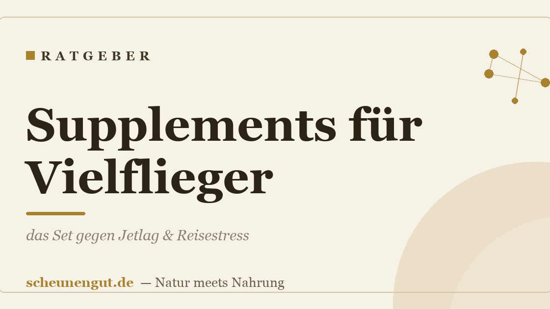 Supplements für Vielflieger: das Set gegen Jetlag & Reisestress