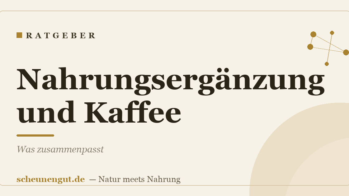 Nahrungsergänzung und Kaffee: Was zusammenpasst