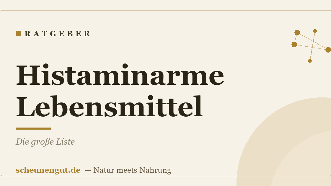 Histaminarme Lebensmittel: Die große Liste
