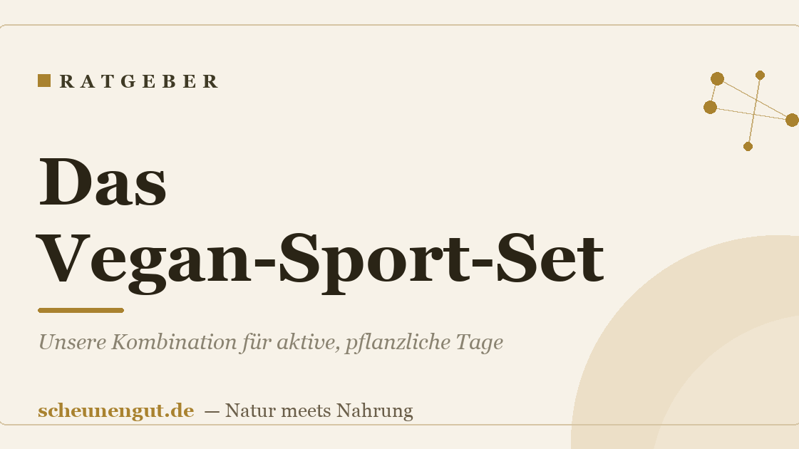 Das Vegan-Sport-Set: Unsere Kombination für aktive, pflanzliche Tage