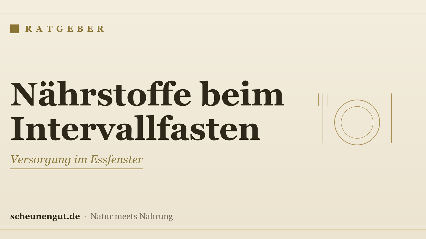 Nährstoffe beim Intervallfasten – Ratgeber von Scheunengut