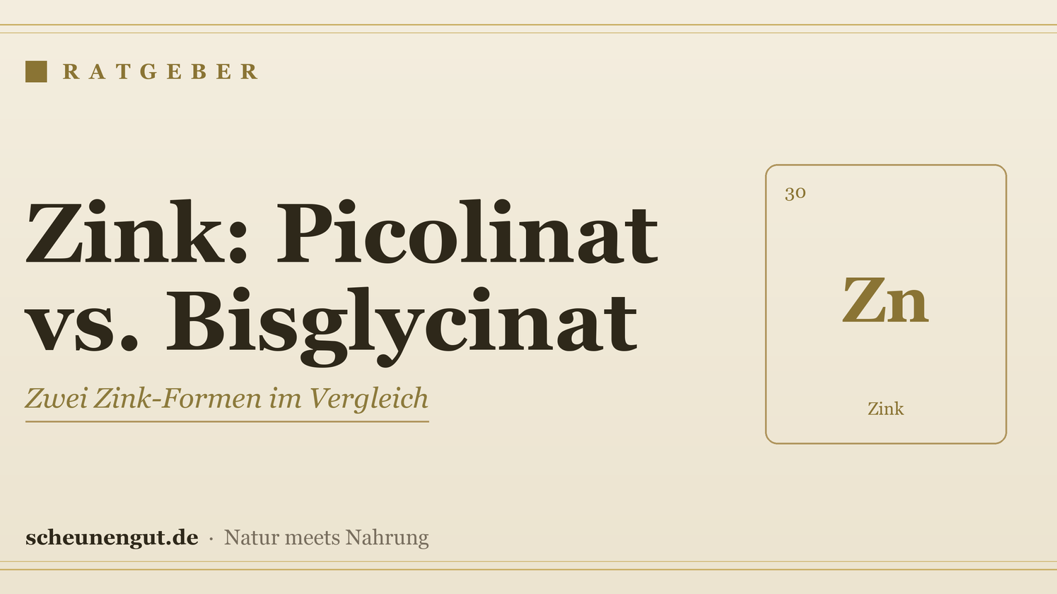 Zink: Picolinat oder Bisglycinat? Formen im Vergleich – Ratgeber von Scheunengut