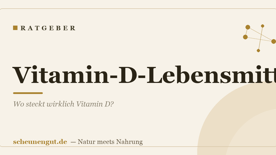 Vitamin-D-Lebensmittel: Wo steckt wirklich Vitamin D?