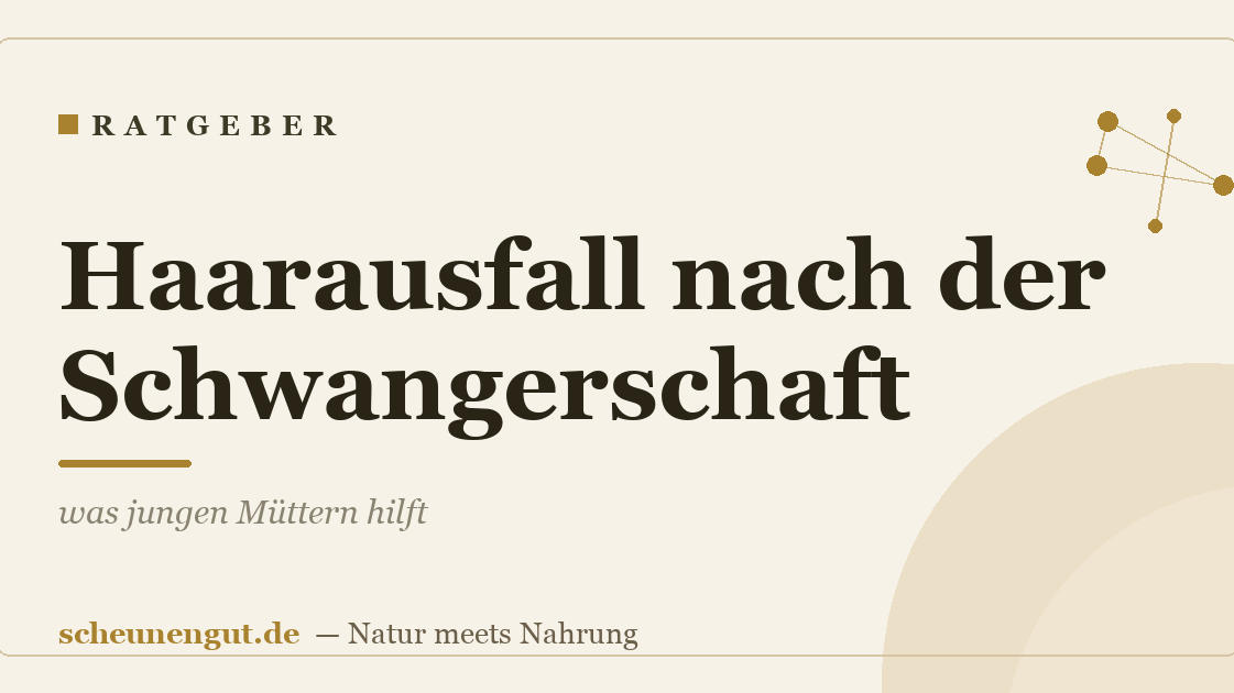 Haarausfall nach der Schwangerschaft – was jungen Müttern hilft
