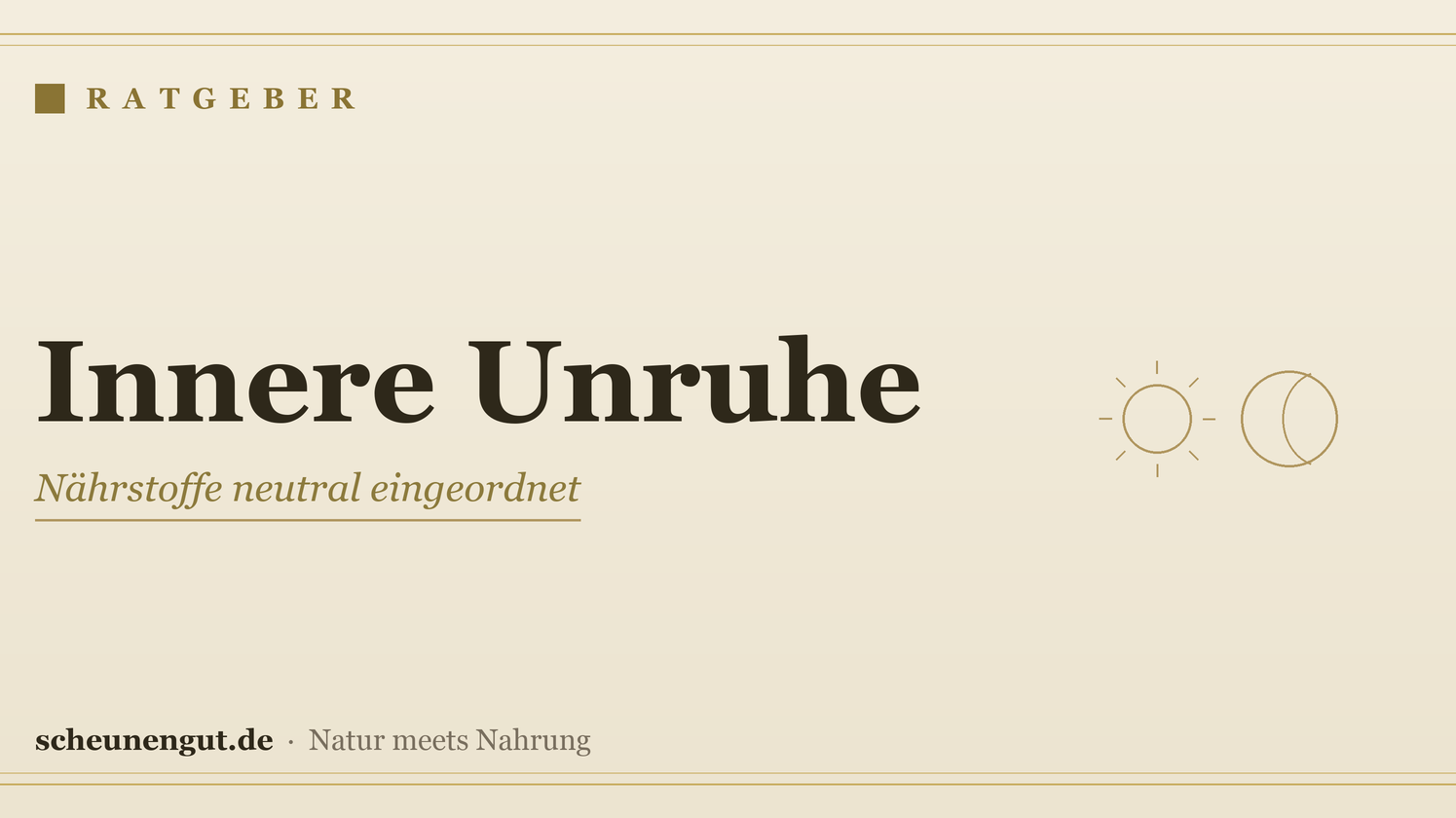 Nährstoffe bei innerer Unruhe – Ratgeber von Scheunengut