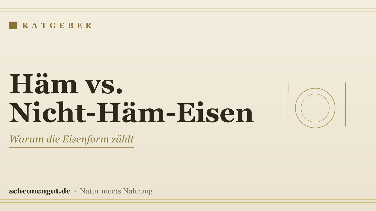 Eisen: Häm oder Nicht-Häm? Der Unterschied – Ratgeber von Scheunengut