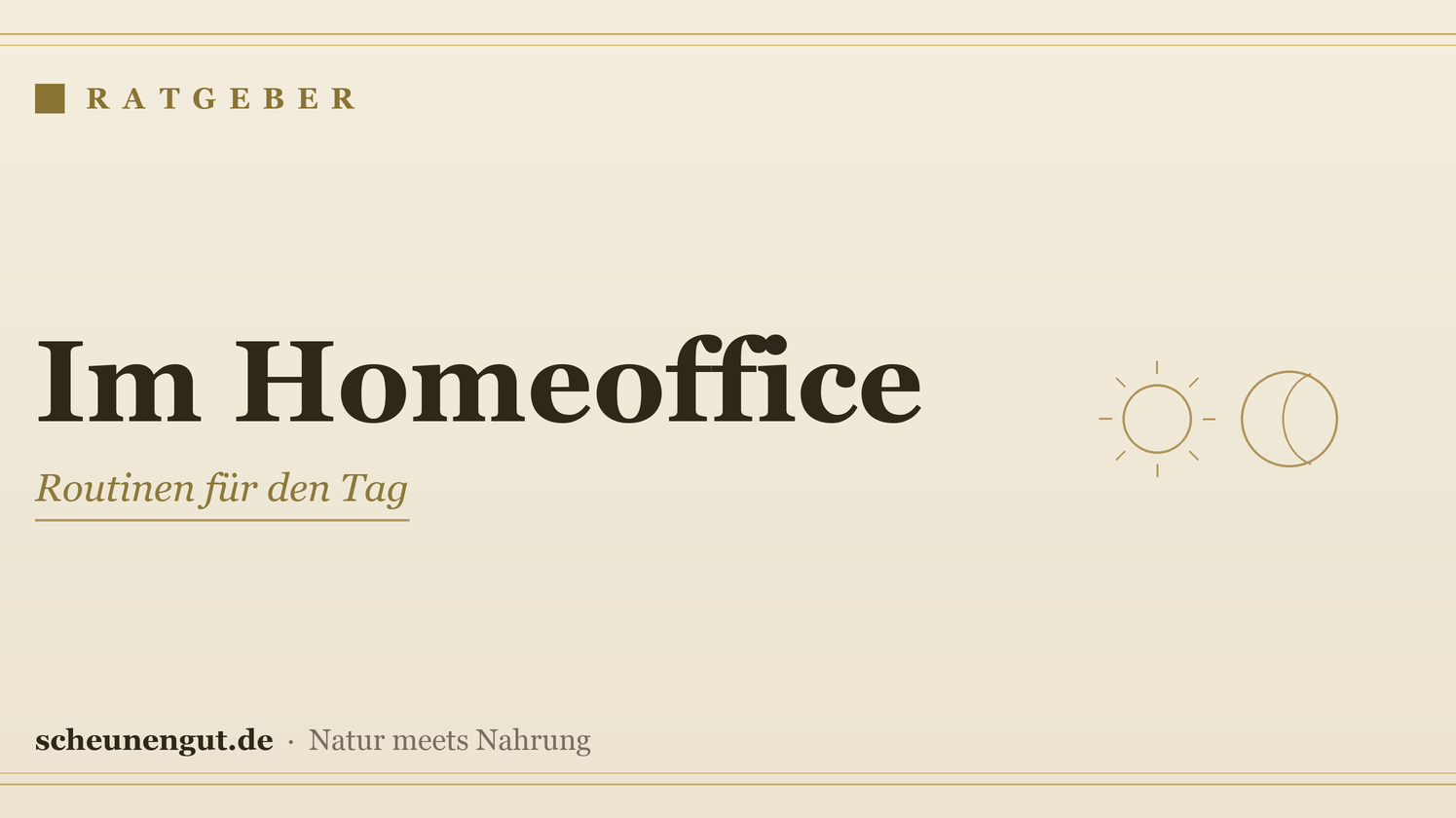 Nährstoffe im Homeoffice – Ratgeber von Scheunengut