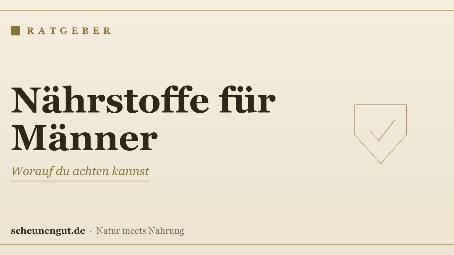 Nährstoffe für Männer: worauf achten? – Ratgeber von Scheunengut