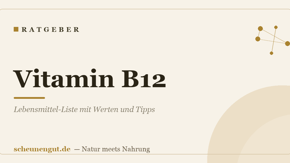 Vitamin B12: Lebensmittel-Liste mit Werten und Tipps