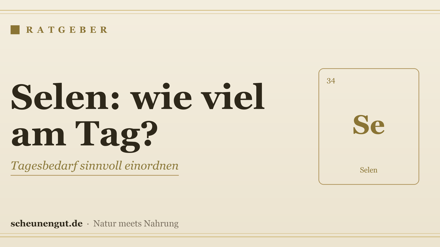 Selen: wie viel am Tag ist sinnvoll? - Ratgeber von Scheunengut
