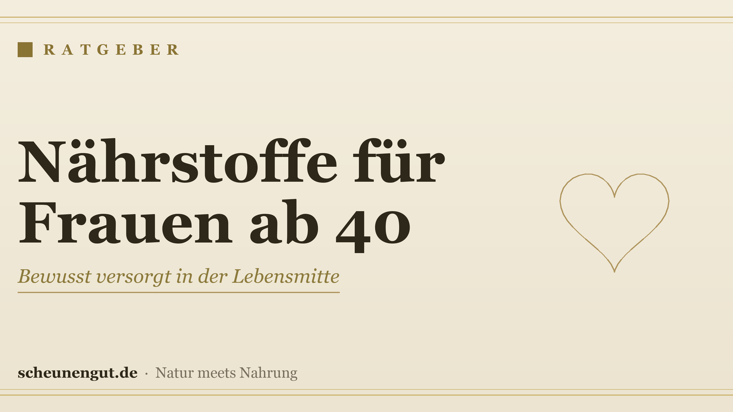 Nährstoffe für Frauen ab 40 – Ratgeber von Scheunengut