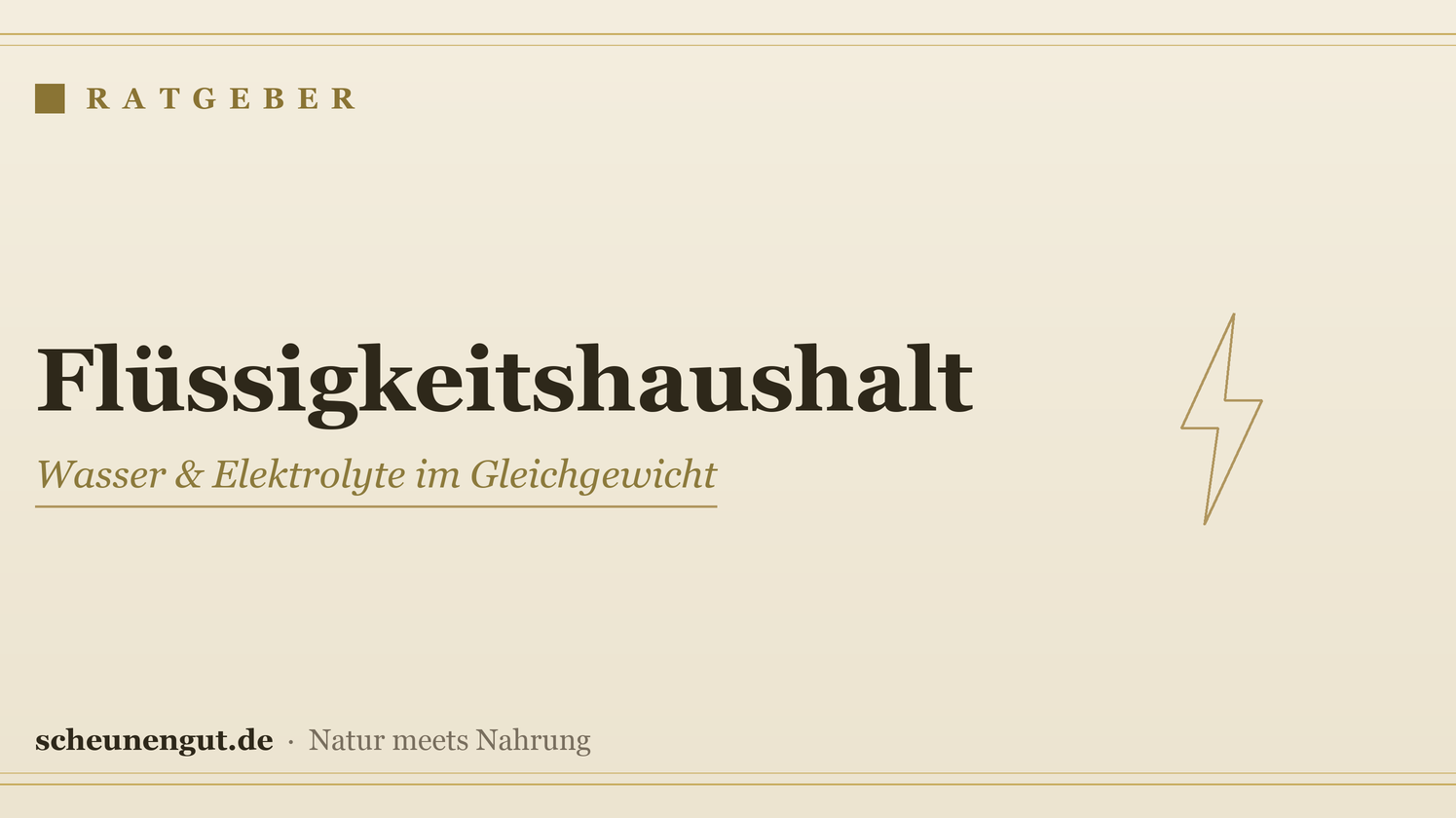 Nährstoffe für den Flüssigkeitshaushalt – Ratgeber von Scheunengut