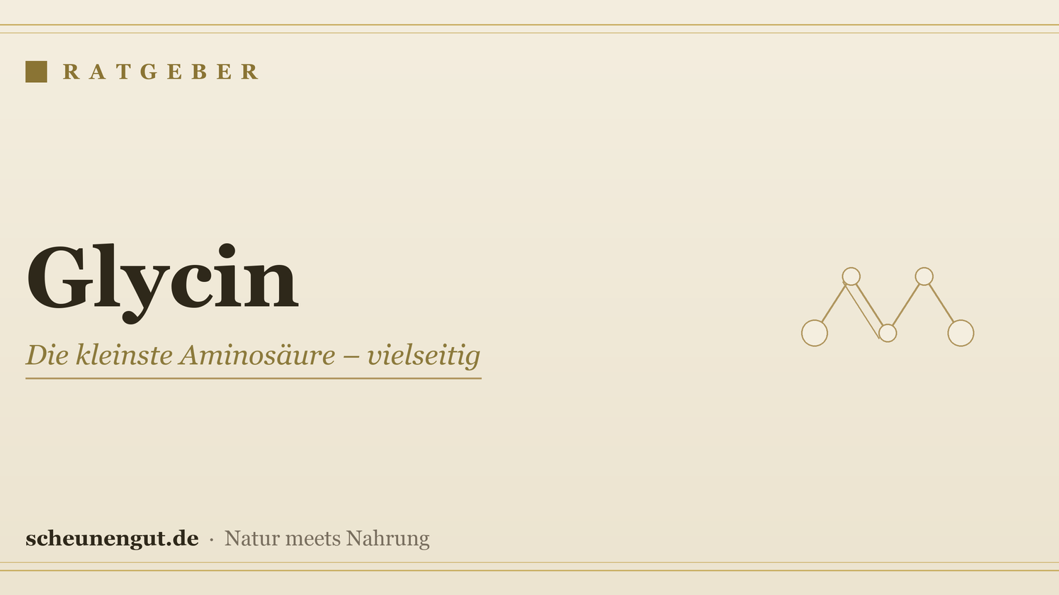 Glycin: Wirkung & Anwendung am Abend – Ratgeber von Scheunengut