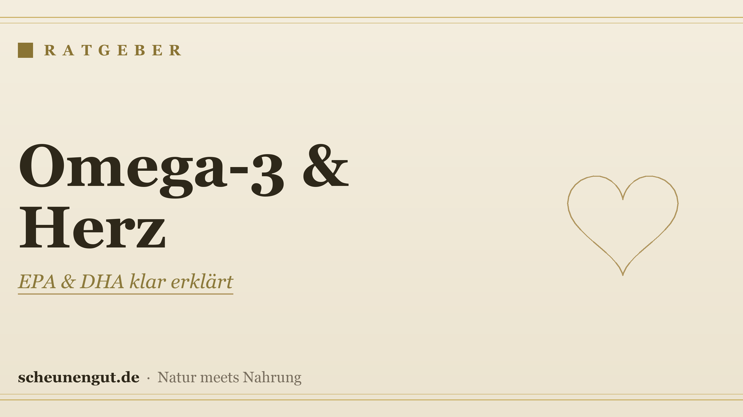 Omega-3 und das Herz – Ratgeber von Scheunengut