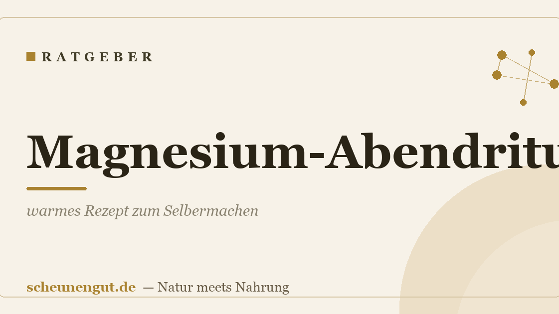 Magnesium-Abendritual: warmes Rezept zum Selbermachen