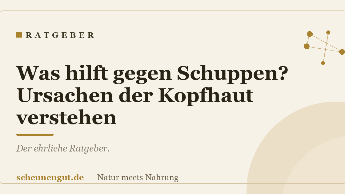 Was hilft gegen Schuppen? Ursachen der Kopfhaut verstehen