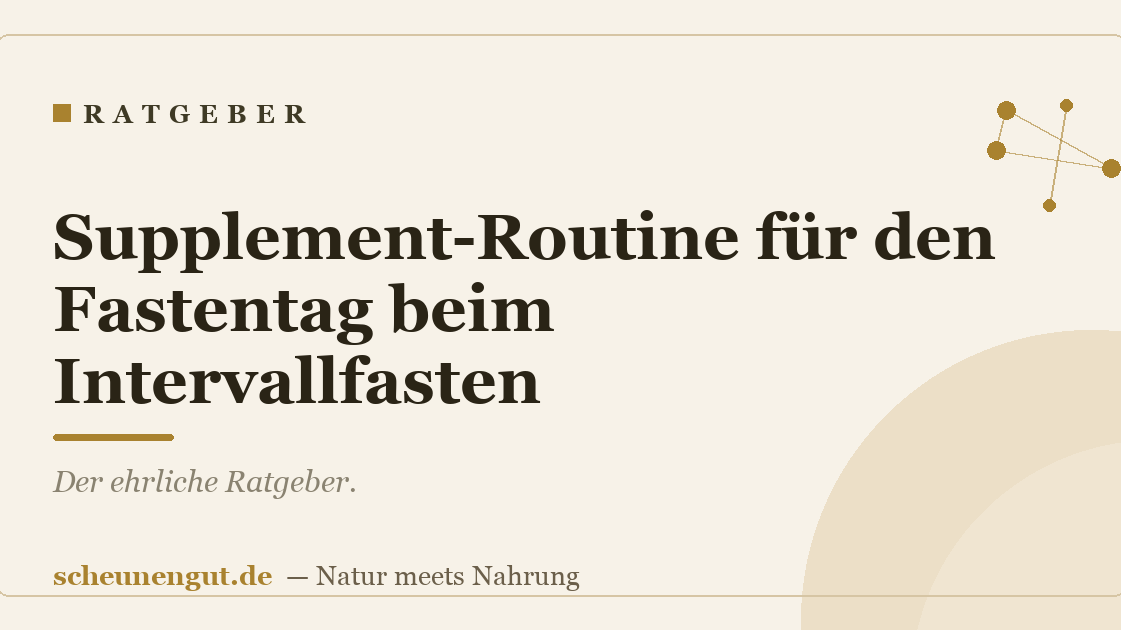 Supplement-Routine für den Fastentag beim Intervallfasten