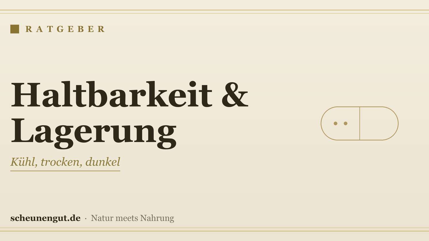 Haltbarkeit & richtige Lagerung von Nahrungsergänzung – Ratgeber von Scheunengut