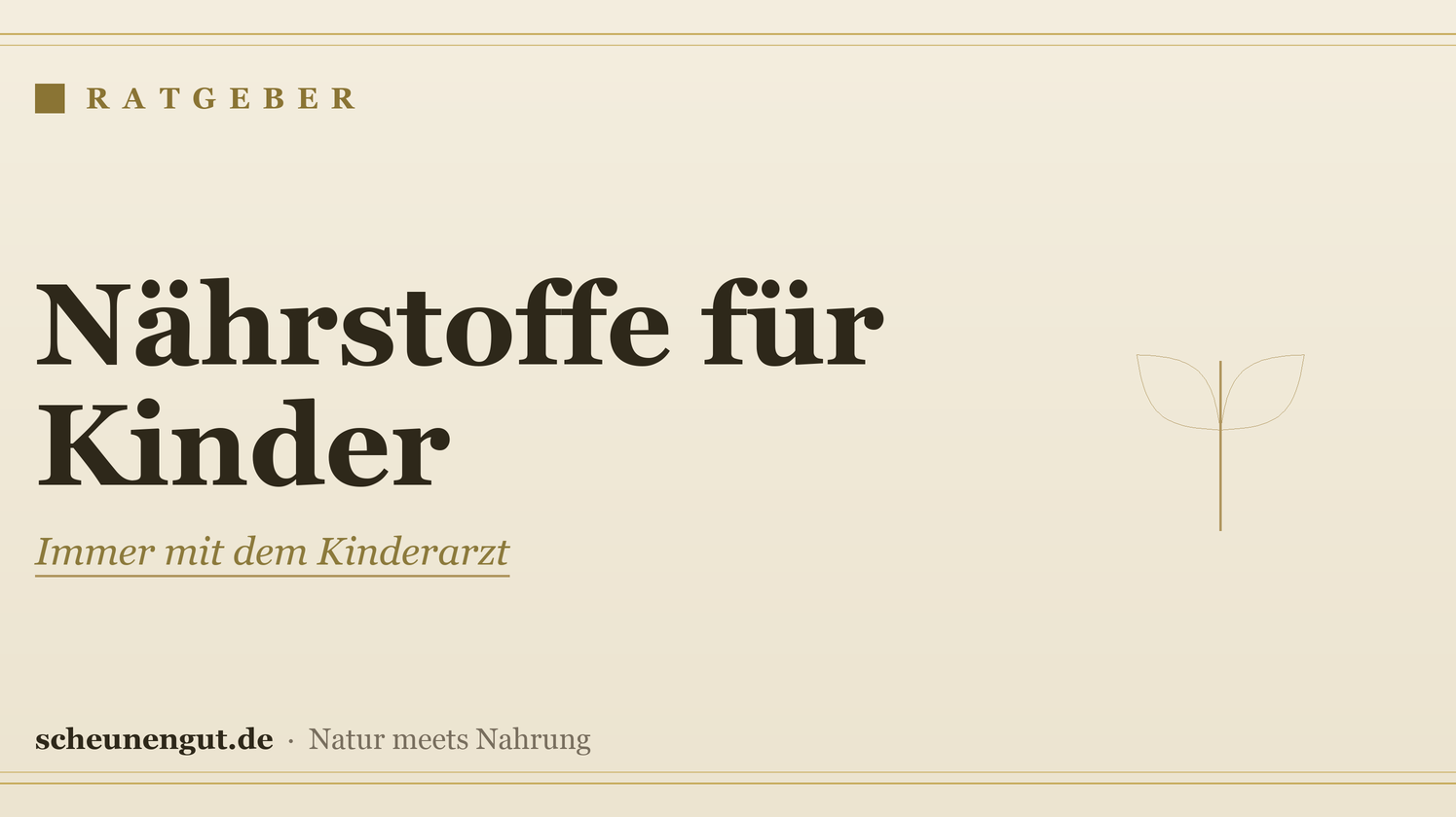 Nährstoffe für Kinder – Ratgeber von Scheunengut