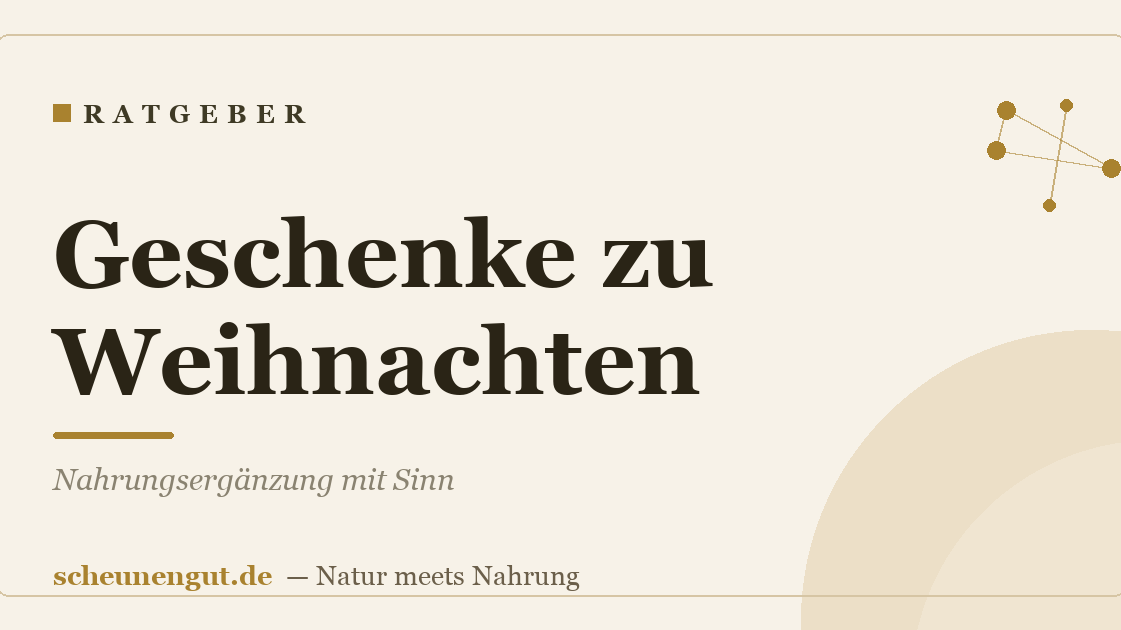 Geschenke zu Weihnachten: Nahrungsergänzung mit Sinn