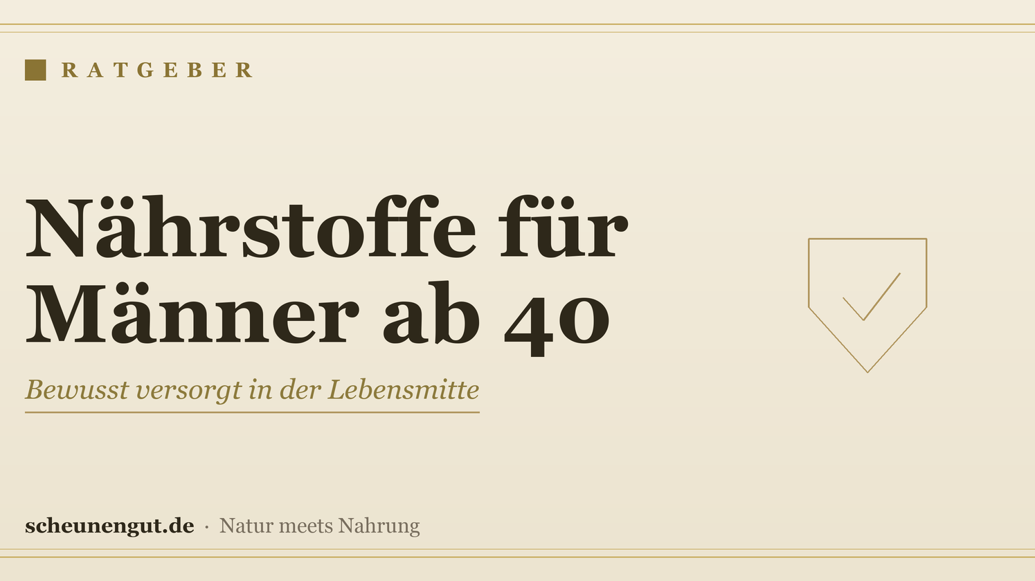 Nährstoffe für Männer ab 40 – Ratgeber von Scheunengut