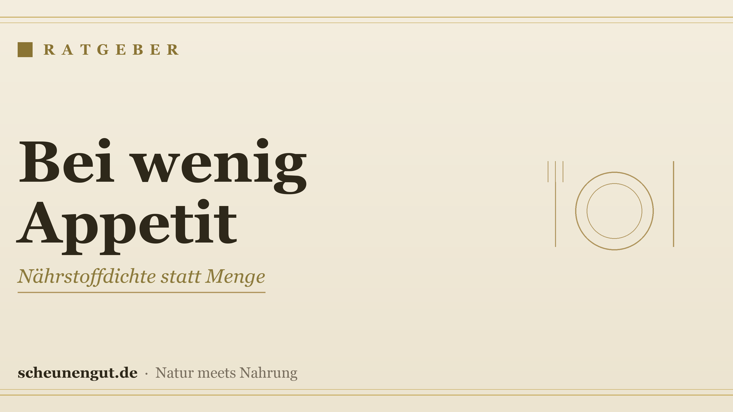 Nährstoffe bei wenig Appetit – Ratgeber von Scheunengut