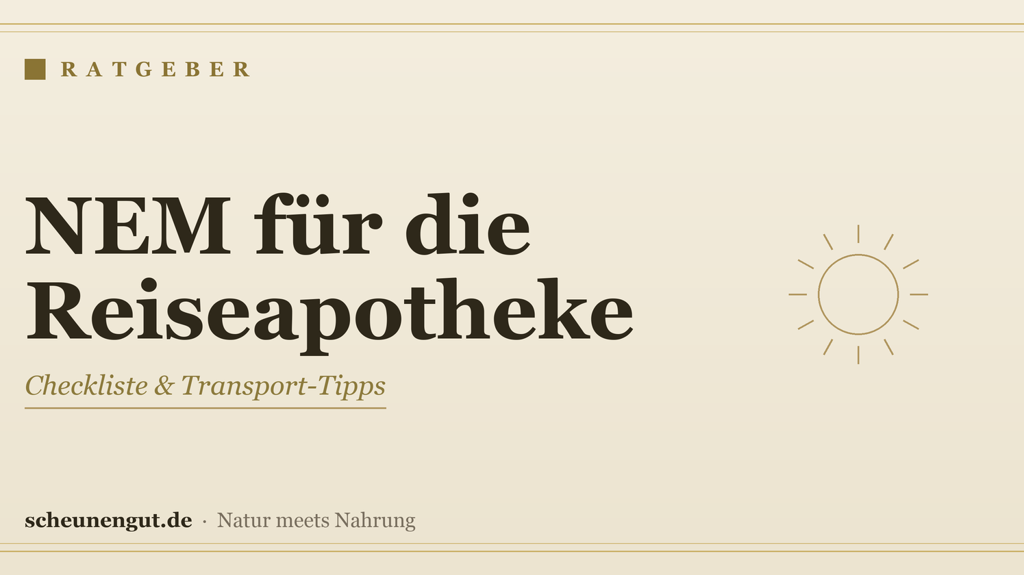 Nahrungsergänzung für die Reiseapotheke – Ratgeber von Scheunengut