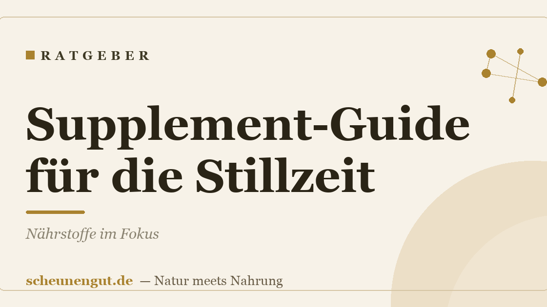 Supplement-Guide für die Stillzeit: Nährstoffe im Fokus