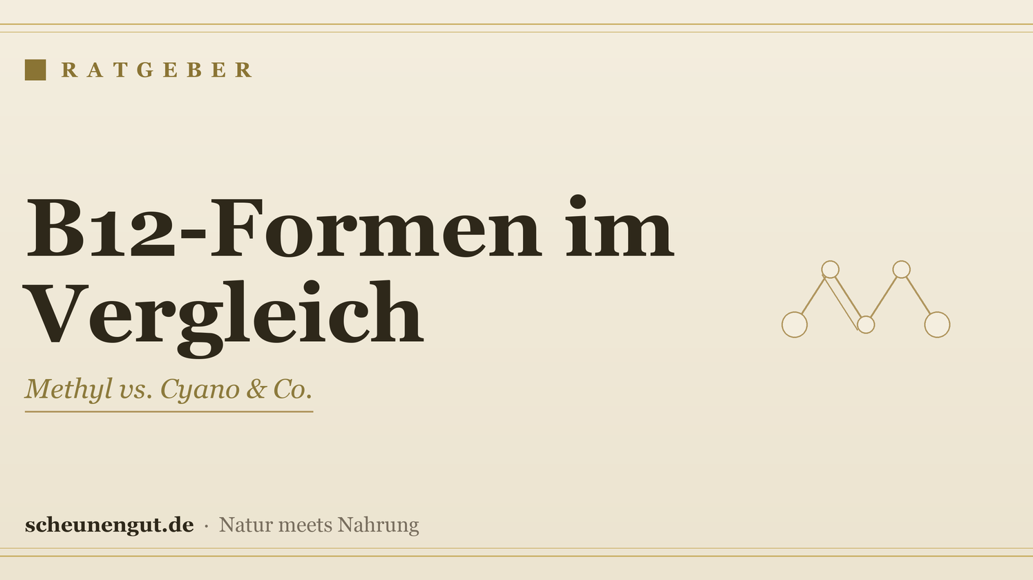 Vitamin-B12-Formen: Methyl- vs. Cyanocobalamin – Ratgeber von Scheunengut