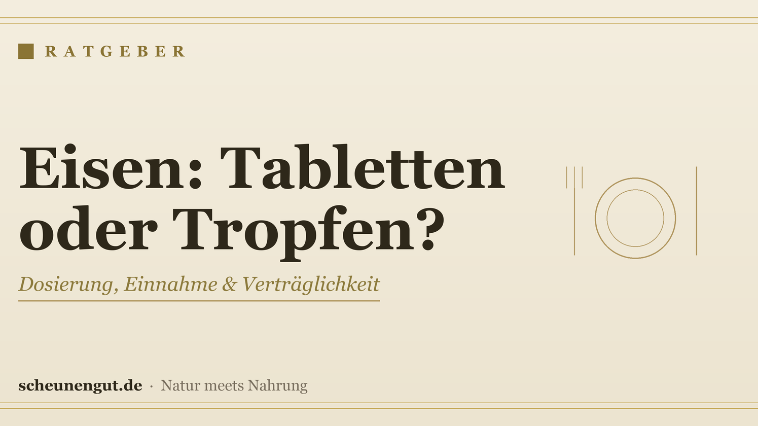 Eisen: Tabletten oder Tropfen? Der Vergleich – Ratgeber von Scheunengut