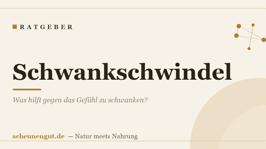 Schwankschwindel: Was hilft gegen das Gefühl zu schwanken?