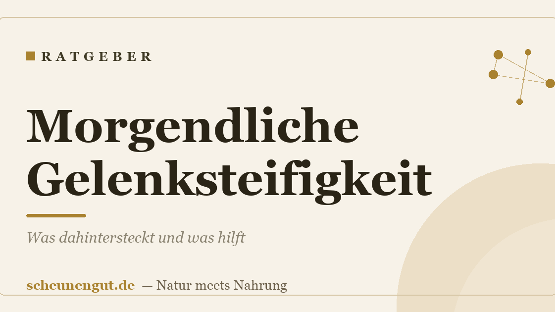 Morgendliche Gelenksteifigkeit: Was dahintersteckt und was hilft