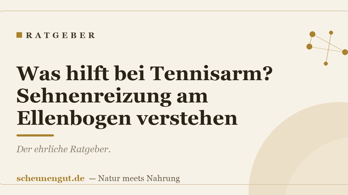 Was hilft bei Tennisarm? Sehnenreizung am Ellenbogen verstehen