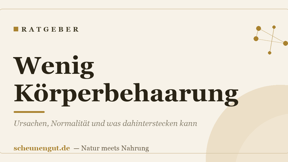 Wenig Körperbehaarung: Ursachen, Normalität und was dahinterstecken kann