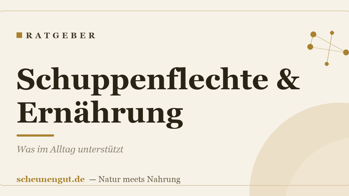 Schuppenflechte & Ernährung: Was im Alltag unterstützt