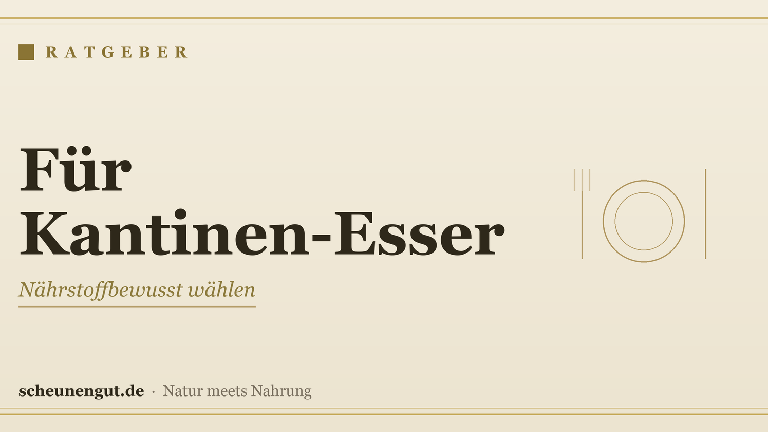 Nährstoffe für Kantinen-Esser – Ratgeber von Scheunengut
