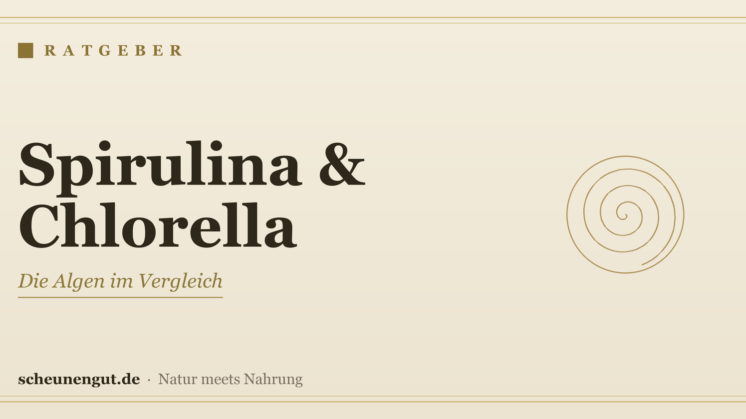 Spirulina und Chlorella – Ratgeber von Scheunengut