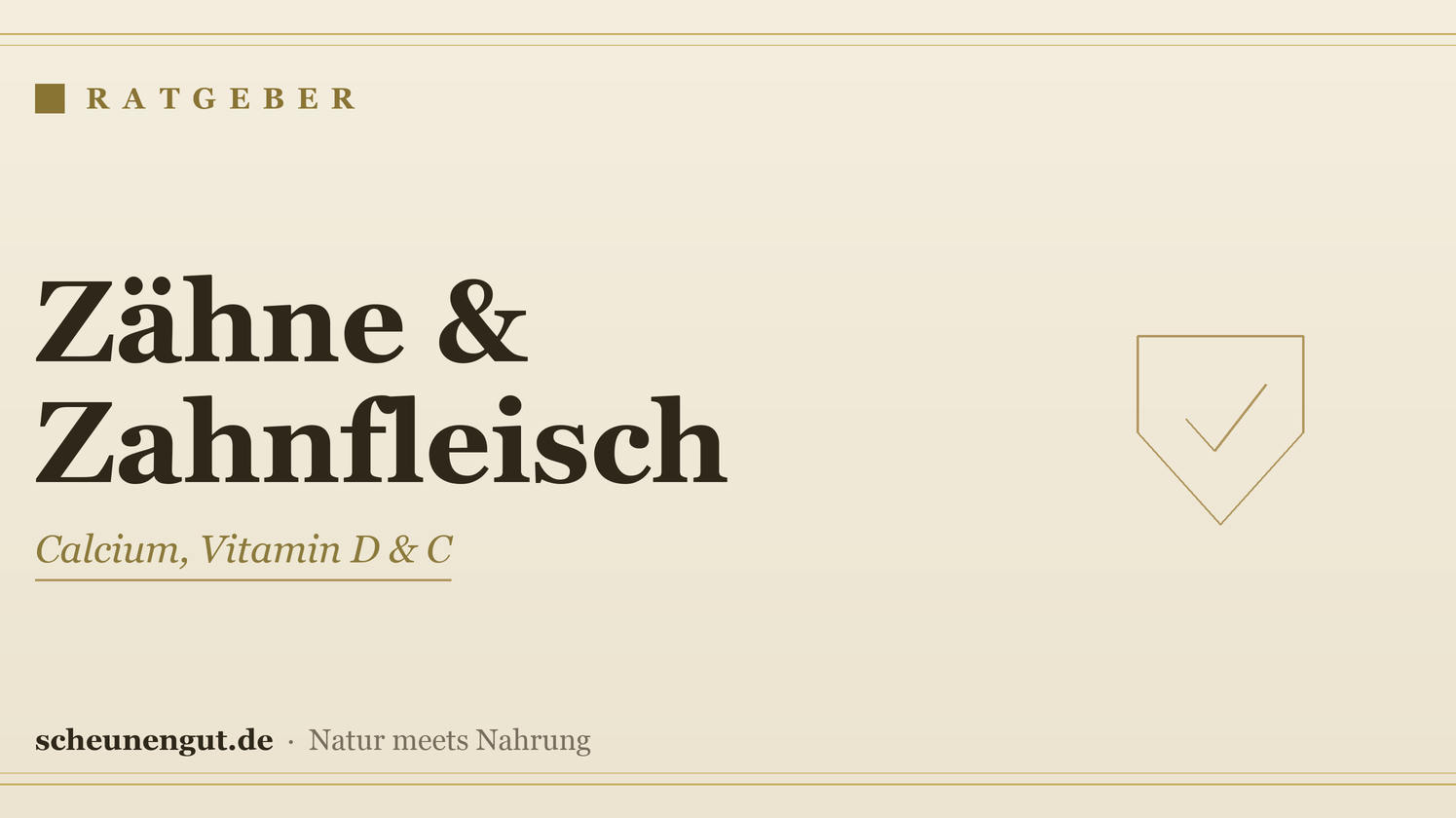 Nährstoffe für Zähne & Zahnfleisch – Ratgeber von Scheunengut