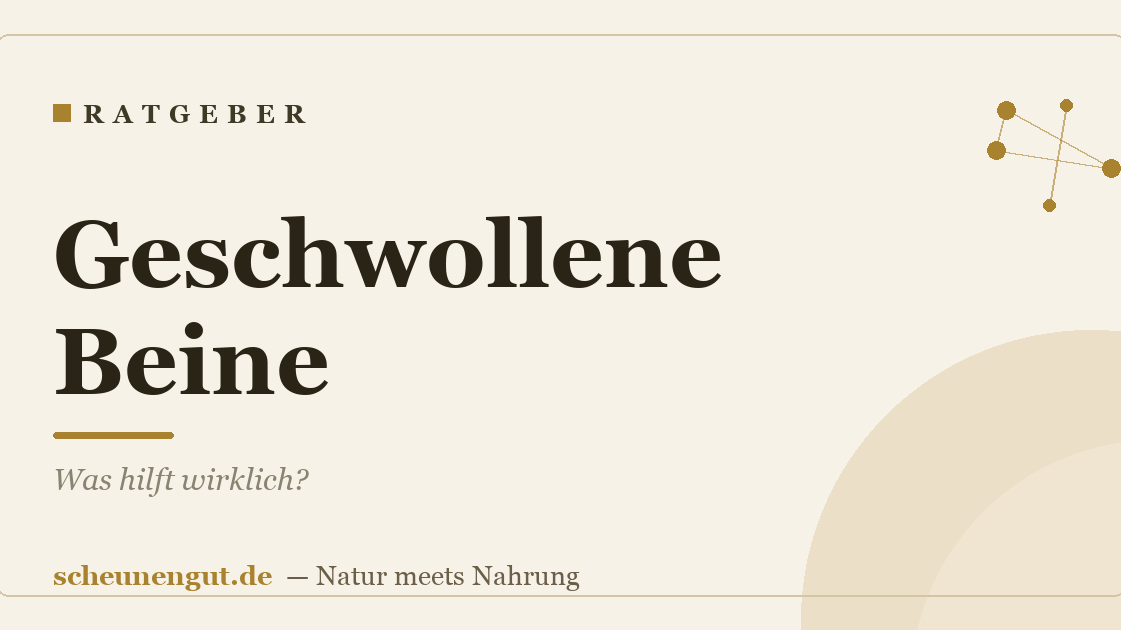 Geschwollene Beine: Was hilft wirklich?
