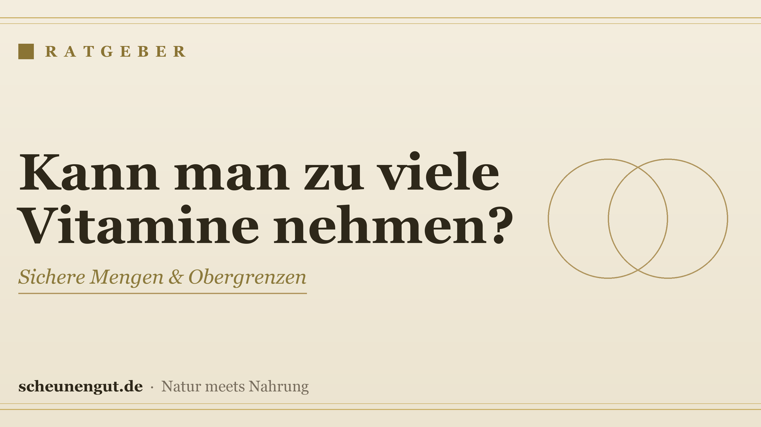 Vitamine-Überdosierung – Ratgeber von Scheunengut