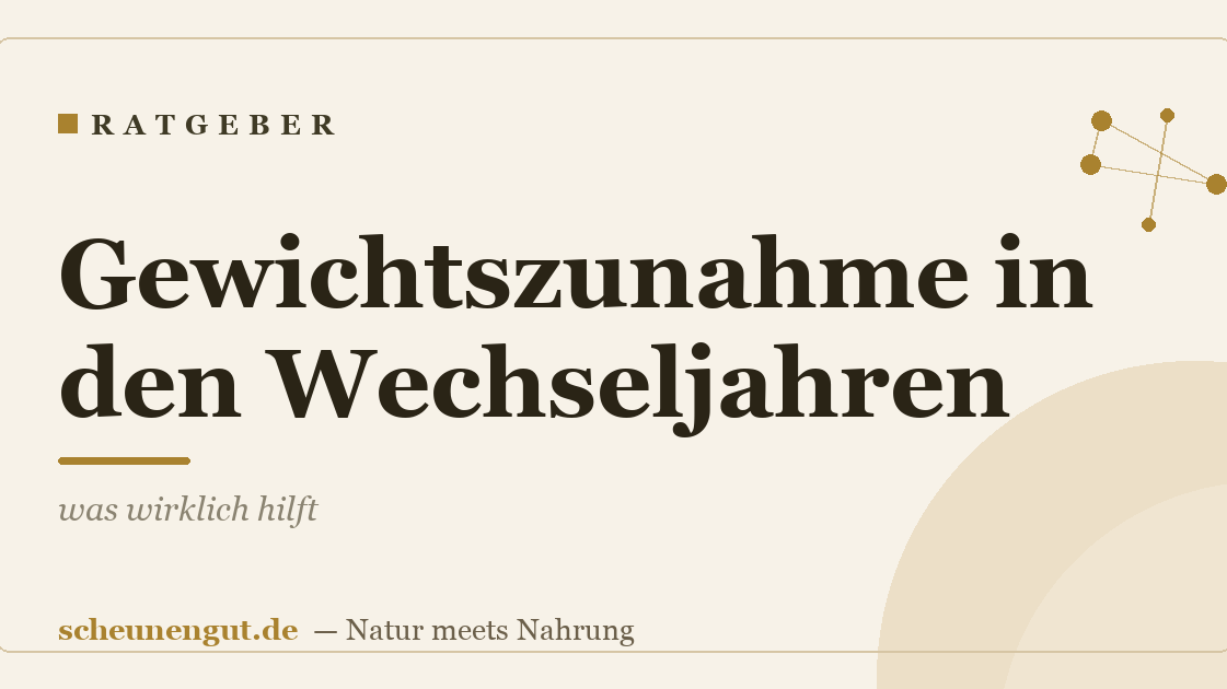 Gewichtszunahme in den Wechseljahren – was wirklich hilft