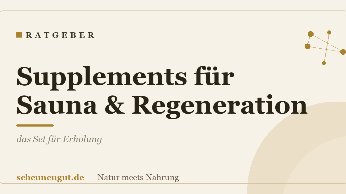 Supplements für Sauna & Regeneration: das Set für Erholung