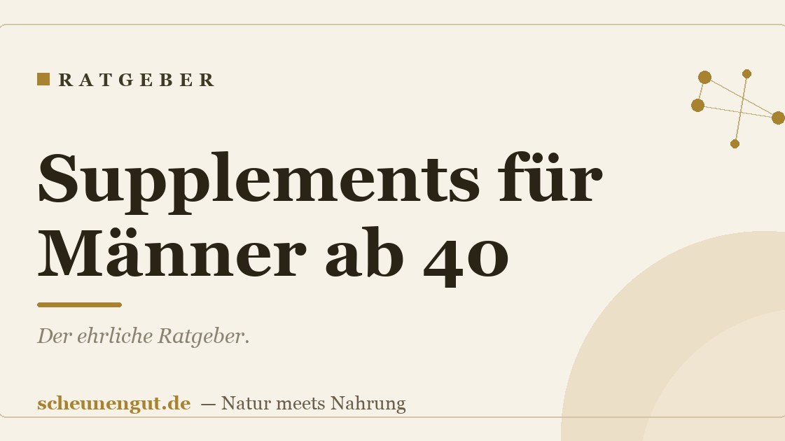 Supplements für Männer ab 40