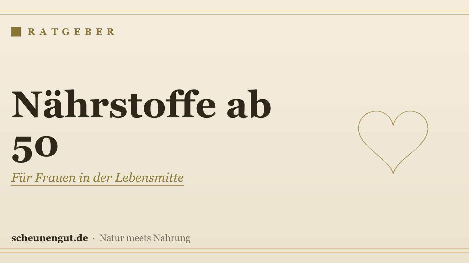 Nährstoffe für Frauen ab 50 – Ratgeber von Scheunengut