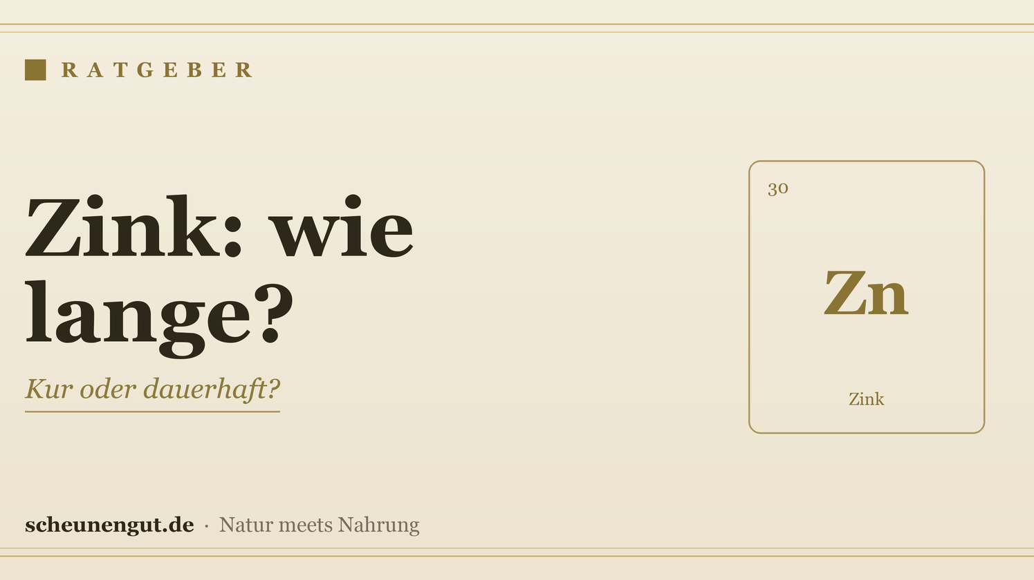 Zink: wie lange einnehmen? Kur oder dauerhaft? - Ratgeber von Scheunengut