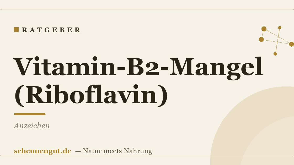Vitamin-B2-Mangel (Riboflavin): Anzeichen