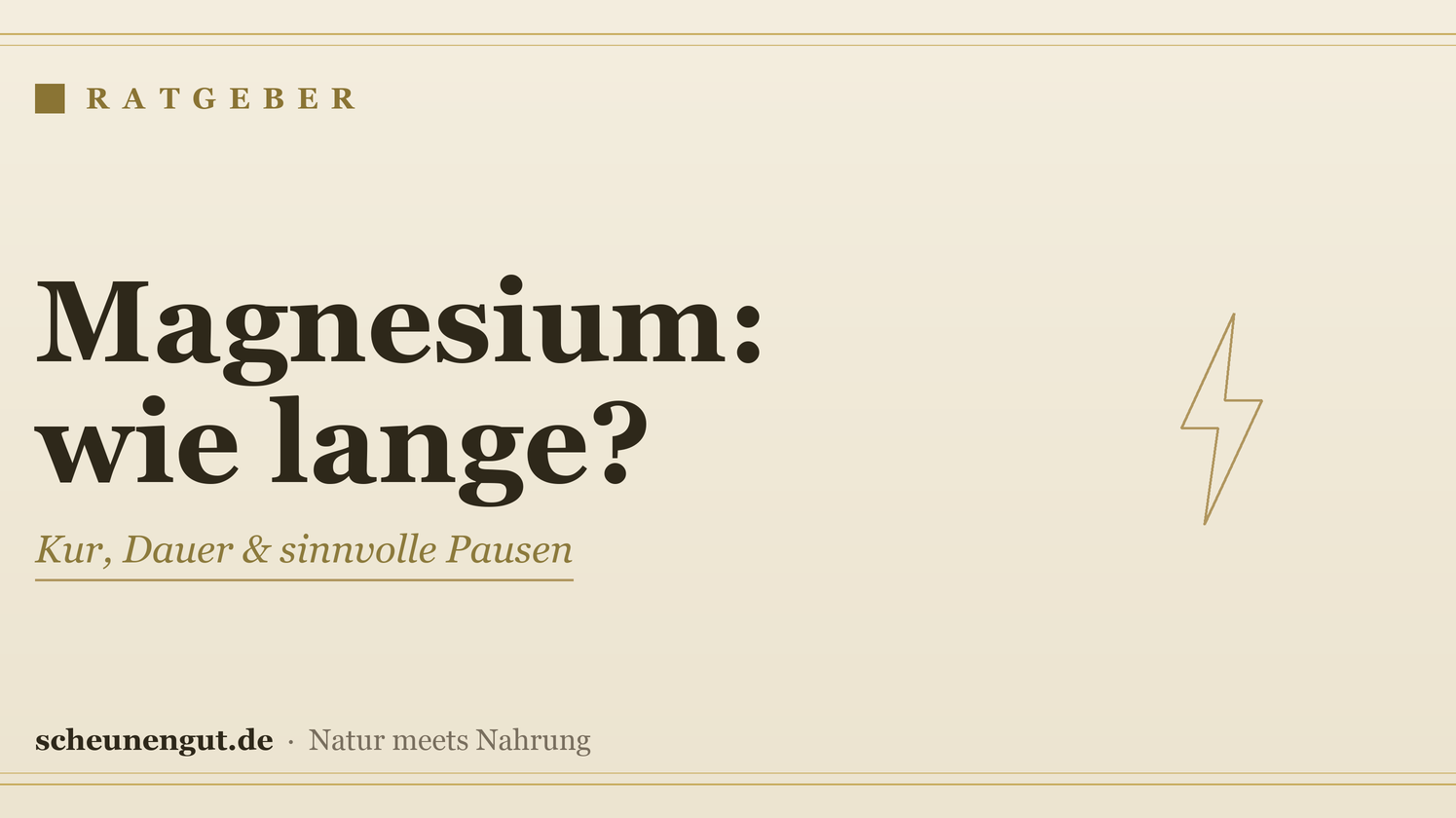 Magnesium: wie lange einnehmen? - Ratgeber von Scheunengut