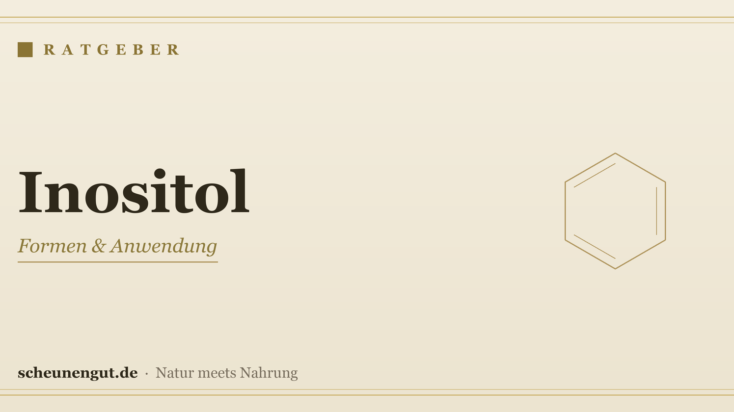 Inositol: Formen & Anwendung – Ratgeber von Scheunengut
